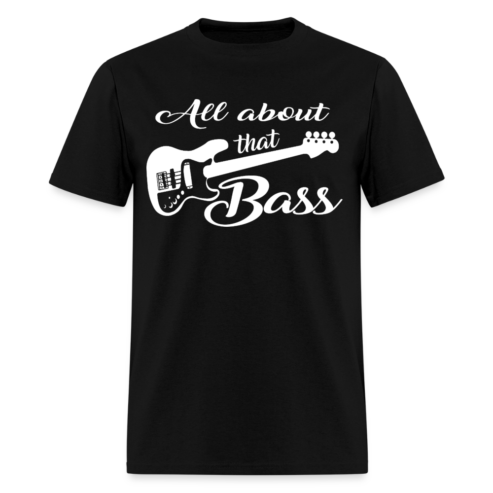 All About That Bass Guitar T-Shirt - black
