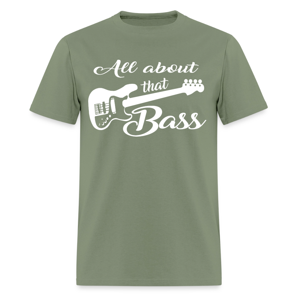 All About That Bass Guitar T-Shirt - military green