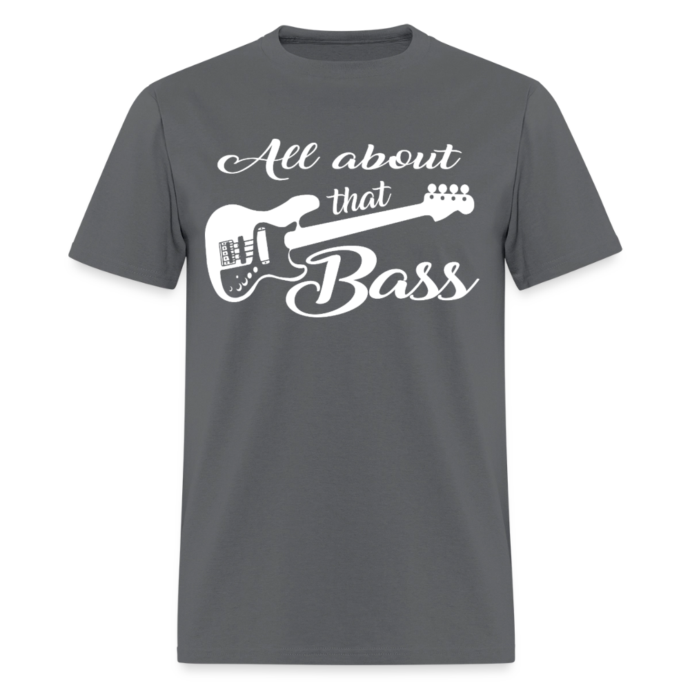 All About That Bass Guitar T-Shirt - charcoal