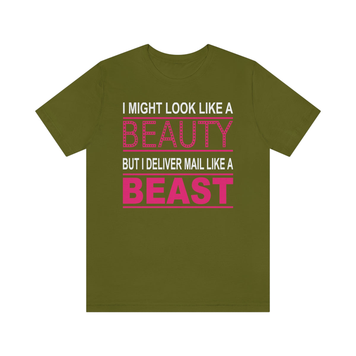Mail Carrier Deliver Mail Like a Beast T-Shirt