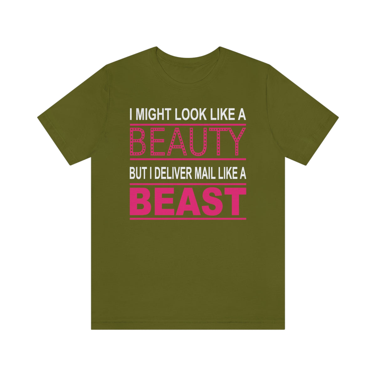 Mail Carrier Deliver Mail Like a Beast T-Shirt