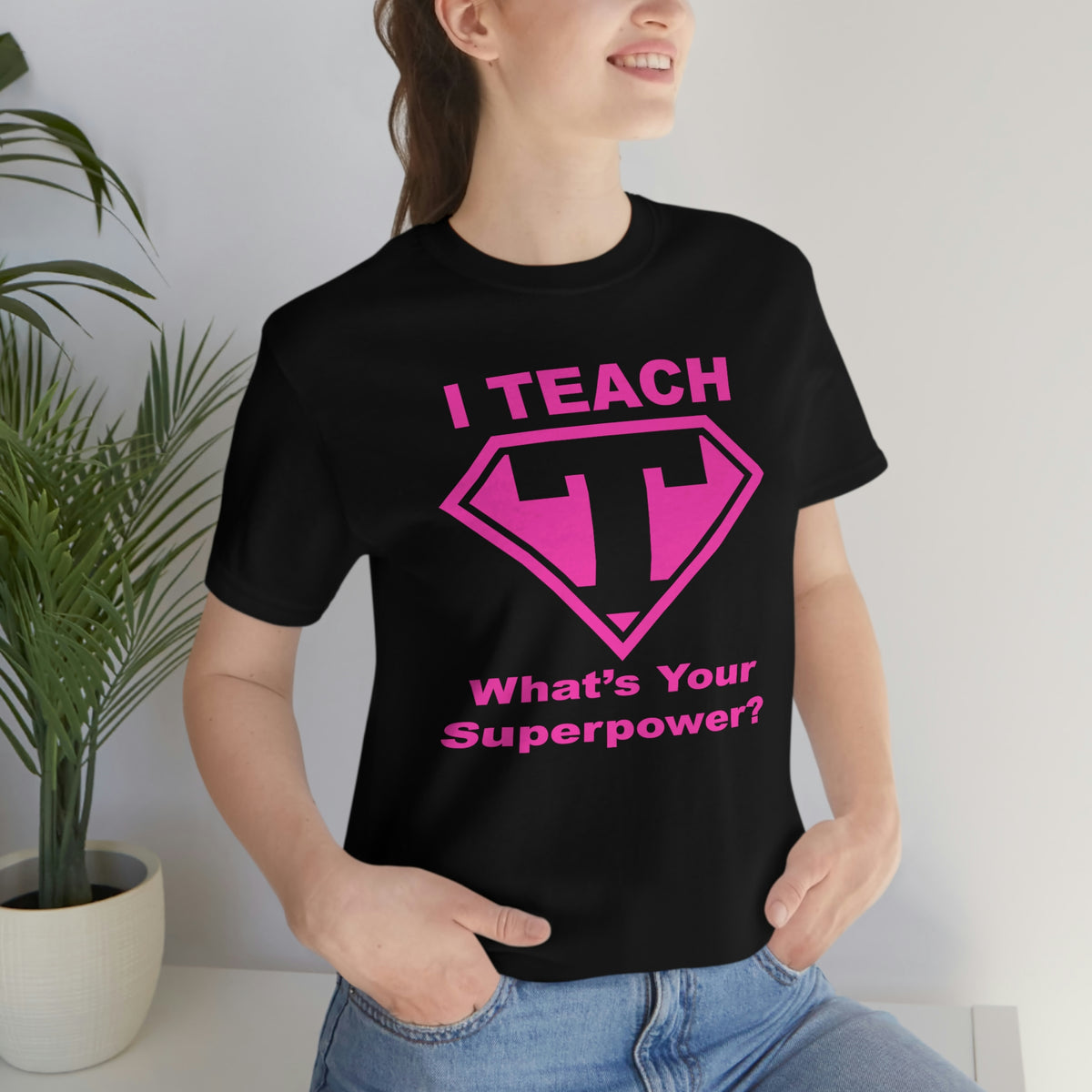 I Teach Whats Your Superpower T-Shirt/Teacher Shirts/Teacher Gifts/Teaching Gifts/Teacher Gifts/Teacher Presents/Teachers/Teacher Tee