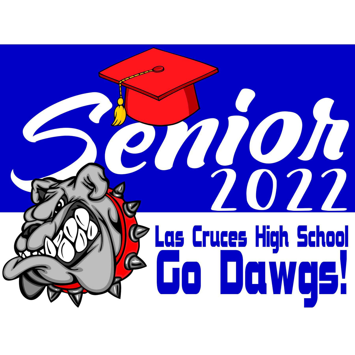 Las Cruces High School Senior Yard Sign