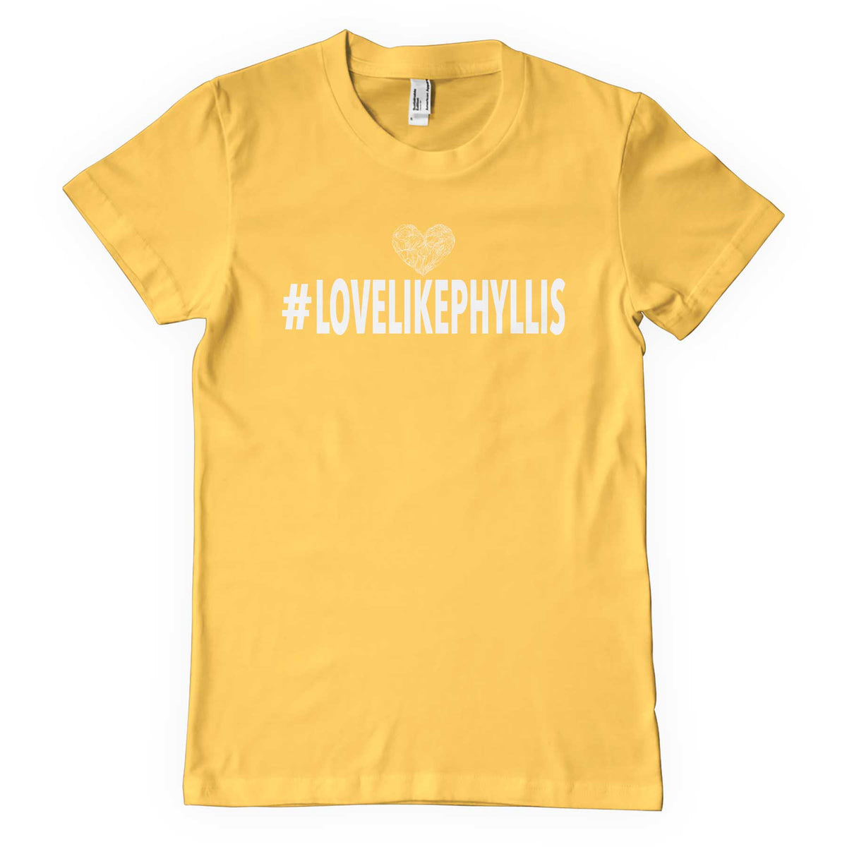 Love Like Phyllis Memorial T-Shirt