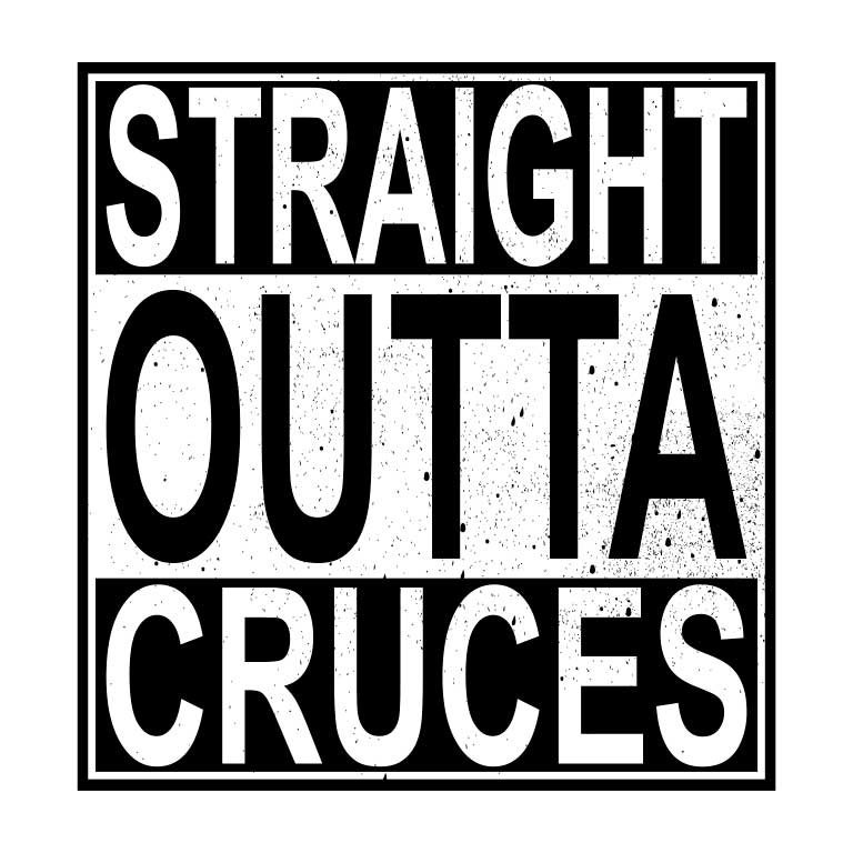 Straight Outta Cruces Graphic Decal - Ragged Apparel Screen Printing and Signs - www.nmshirts.com